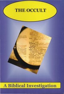 The Occult – Biblical Investigation Series
