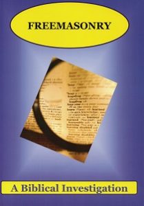 Freemasonry – Biblical Investigation Series